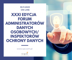 wydarzenie organizowane przez Centrum Promocji Informatyki-  XXXI edycja on-line FORUM ADO - 30 listopada 2023 r.