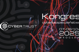 Kongres Cyberbezpieczeństwa CyberTrust 2025 - 7-8 października 2025 r.